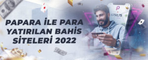 Papara Bahis Siteleri 2022